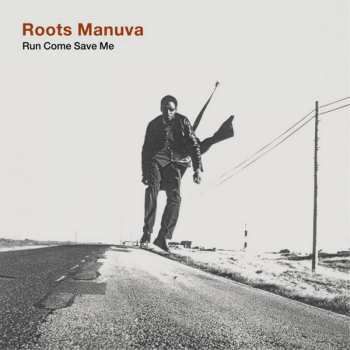 Album Roots Manuva: Run Come Save Me
