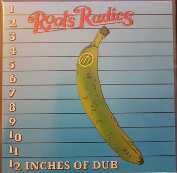 The Roots Radics: 12 Inches Of Dub