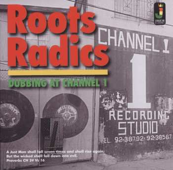 Album The Roots Radics: Dubbing At Channel 1