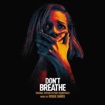 Roque Baños: Don't Breathe - Original Motion Picture Soundtrack