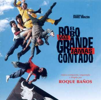 Album Roque Baños: El Robo Mas Grande Jamas Contado