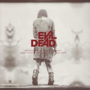 Album Roque Baños: Evil Dead - Original Motion Picture Soundtrack