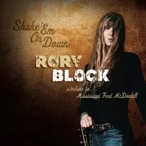 Rory Block: Shake 'Em On Down
