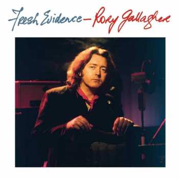 Album Rory Gallagher: Fresh Evidence