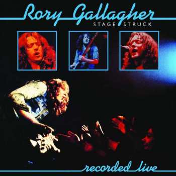 Album Rory Gallagher: Stage Struck