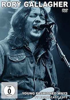 Album Rory Gallagher: Young Fashioned Ways Tv Broadcast 1975