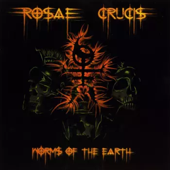 Rosae Crucis: Worms Of The Earth