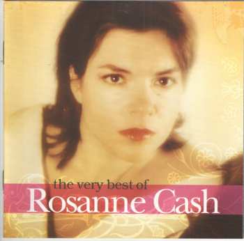 Album Rosanne Cash: The Very Best Of Rosanne Cash