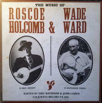 Album Roscoe Holcomb: The Music Of Roscoe Holcomb & Wade Ward