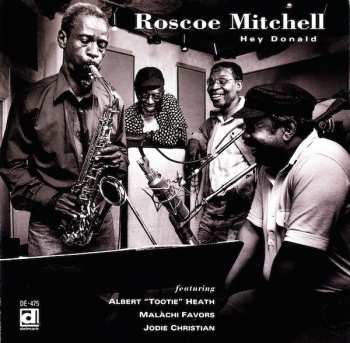 Album Roscoe Mitchell: Hey Donald