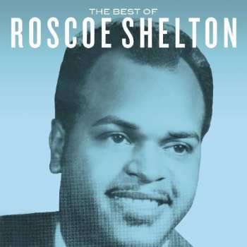 CD Roscoe Shelton: The Best Of Roscoe Shelton 514156