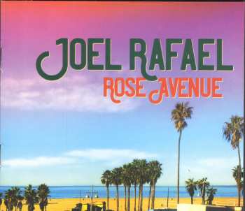 CD Joel Rafael: Rose Avenue 31047