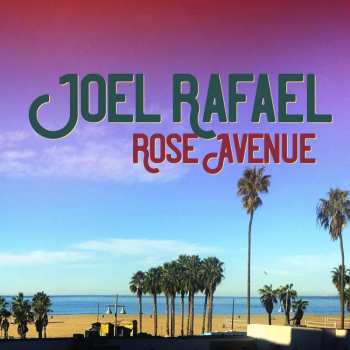 LP Joel Rafael: Rose Avenue 31048