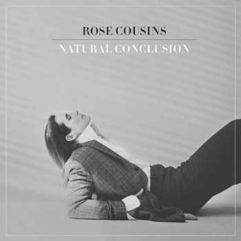 Album Rose Cousins: Natural Conclusion