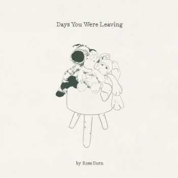 Album Rose Dorn: Days You Were Leaving
