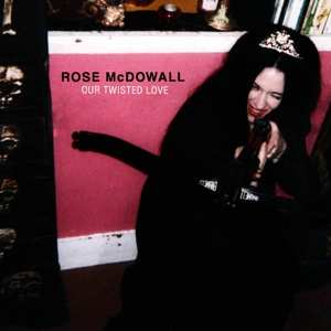 Album Rose McDowall: Our Twisted Love E.P.