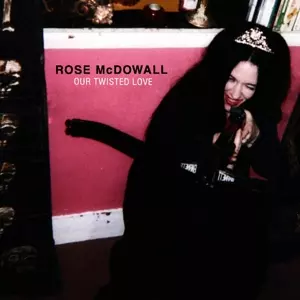 Rose McDowall: Our Twisted Love E.P.