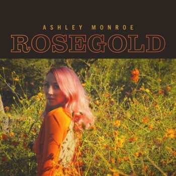 Album Ashley Monroe: Rosegold