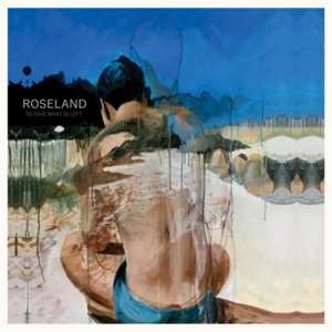CD Roseland: To Save What Is Left 534542