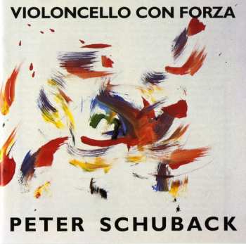Album Rosell / Maros / Bortz / Glaser / Schuback: Violoncello Con Forza