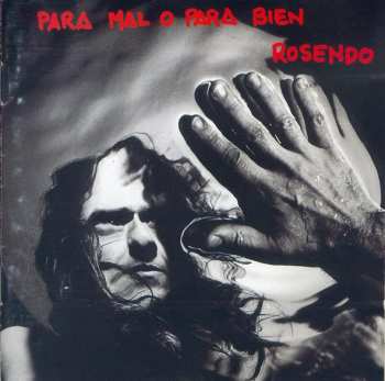Album Rosendo: Para Mal O Para Bien