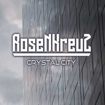 Album Rosenkreuz: Crystal City