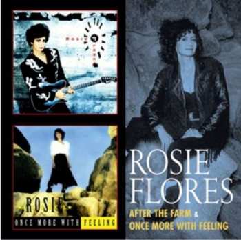 Album Rosie Flores: After The Farm & Once More With Feeling