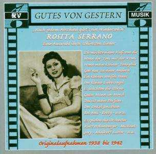Rosita Serrano: „Nach Jedem Abschied Gibt's Ein Wiederseh'n“ Eine Auswahl Ihrer Schönsten Lieder In Originalaufnahmen (1938-1942)