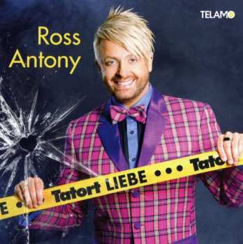 Album Ross Antony: Tatort Liebe