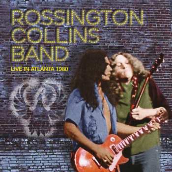 Album Rossington Collins Band: Live In Atlanta 1980