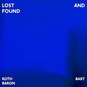 Roth Bart Baron: Lost & Found