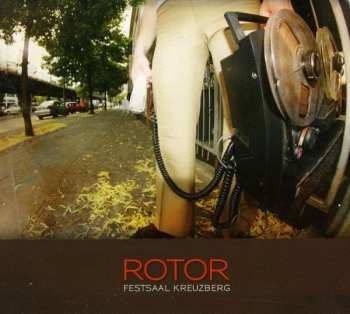 Album Rotor: Festsaal Kreuzberg: Live 2009