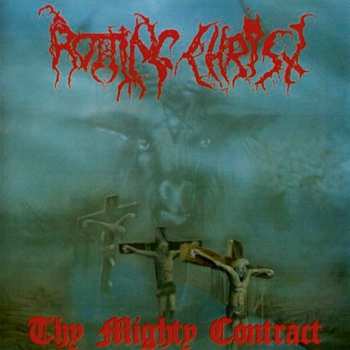 CD Rotting Christ: Thy Mighty Contract 36526