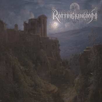 Album Rotting Kingdom: Rotting Kingdom