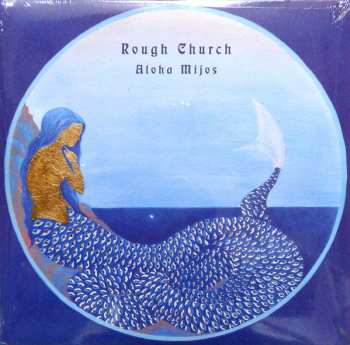 Rough Church: Aloha Mijos
