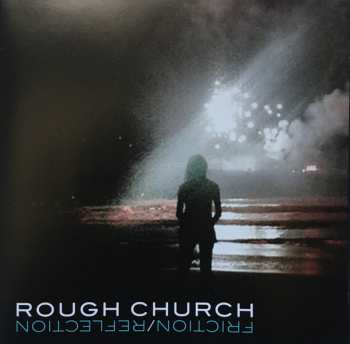 CD Rough Church: Friction/Reflection 527939