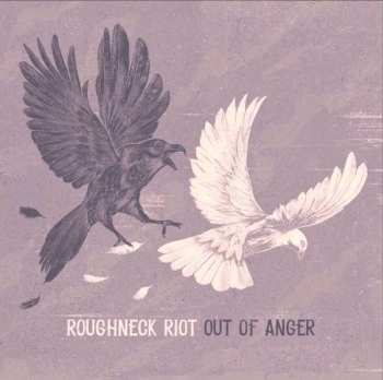 Album Roughneck Riot: Out Of Anger