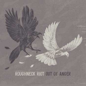 LP Roughneck Riot: Out Of Anger CLR 420953