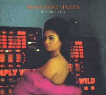 Album Roxeanne Hazes: In Mijn Bloed