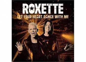 Album Roxette: Let Your Heart Dance With Me