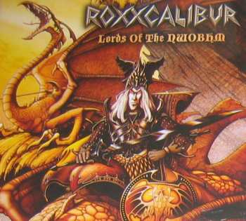 2CD Roxxcalibur: Lords Of The NWOBHM LTD 21867