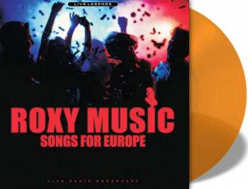 LP Roxy Music: Songs For Europe (Live Radio Broadcast) CLR 427971