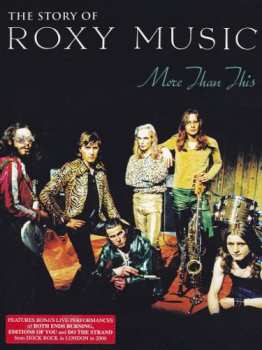 Album Roxy Music: The Story Of Roxy Music - More Than This