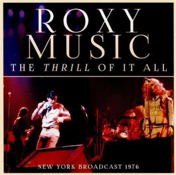 CD Roxy Music: The Thrill Of It All New York Broadcast 1976 433653