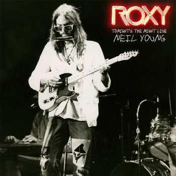Album Neil Young: Roxy (Tonight's The Night Live)