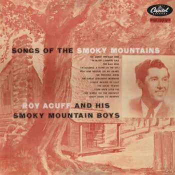 Roy Acuff And His Smoky Mountain Boys: Songs Of The Smoky Mountains