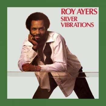 Album Roy Ayers: Silver Vibrations
