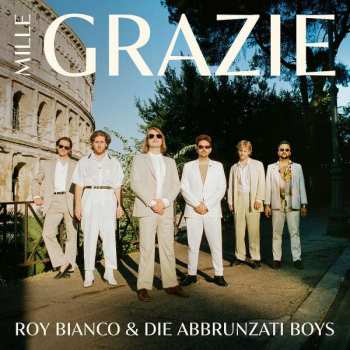 LP Roy Bianco & Die Abbrunzati Boys: Mille Grazie 173708