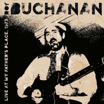 CD Roy Buchanan: Live At My Father's Place.  1973 538054