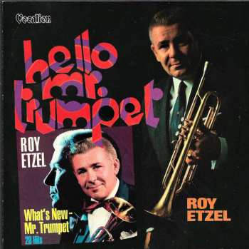Album Roy Etzel: What's New Mr.Trumpet - Hello Mr.Trumpet